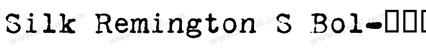 Silk Remington S Bol字体转换